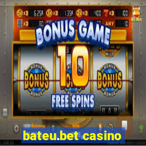 bateu.bet casino